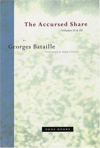 Book cover of The Accursed Share: An Essay on General Economy (Volumes 2 and #3)