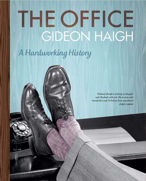 Book cover of Office: A Hardworking History