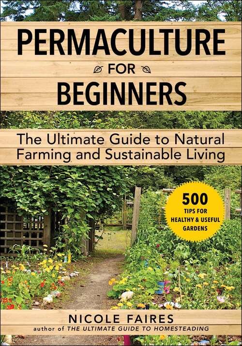 Book cover of Permaculture for Beginners: The Ultimate Guide to Natural Farming and Sustainable Living