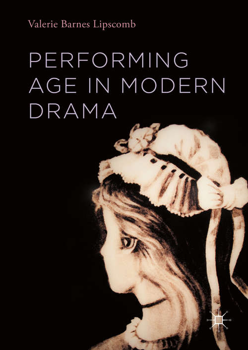 Book cover of Performing Age in Modern Drama