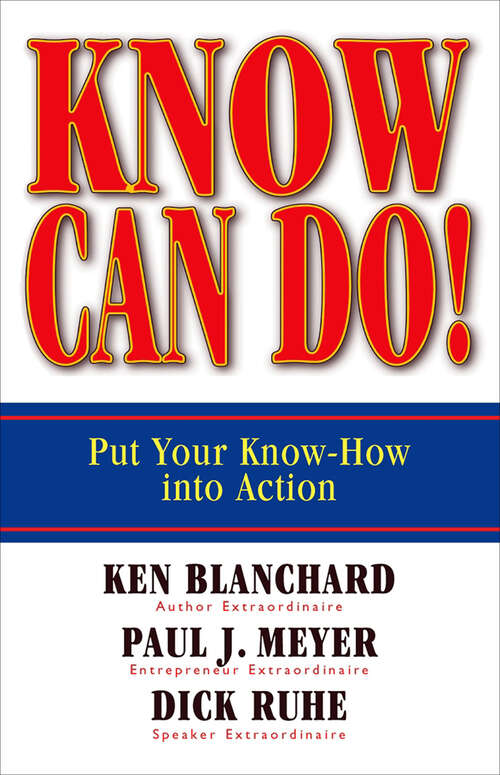 Book cover of Know Can Do!: Put Your Know-How into Action