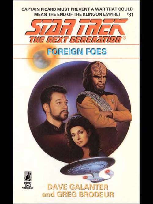Star Trek: Foreign Foes (The Next Generation #31)
