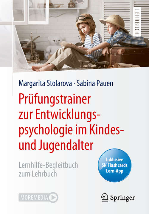 Book cover of Prüfungstrainer zur Entwicklungspsychologie im Kindes- und Jugendalter: Lernhilfe-Begleitbuch zum Lehrbuch (1. Aufl. 2020)