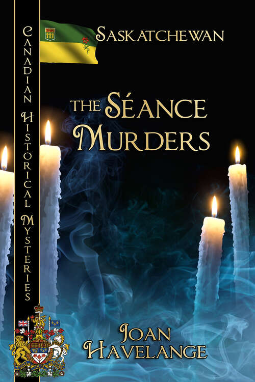 Book cover of The Séance Murders: Canadian Historical Mysteries (Canadian Historical Mysteries)
