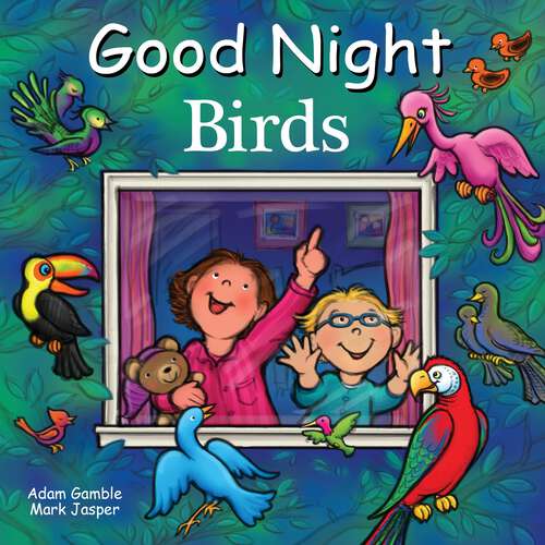 Book cover of Good Night Birds (Good Night Our World)