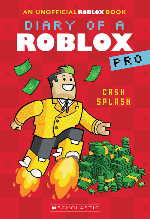 Book cover of Cash Splash (Diary of a Roblox Pro)