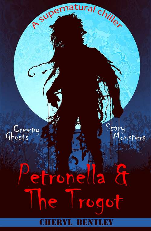 Book cover of Petronella & The Trogot (Petronella Ser. #1)
