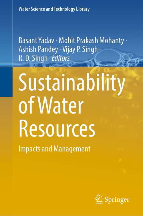 Sustainability of Water Resources: Impacts and Management (Water Science and Technology Library #116)