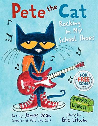 Book cover of Pete the Cat: Rocking in my School Shoes (Into Reading, Big Book Module 1)