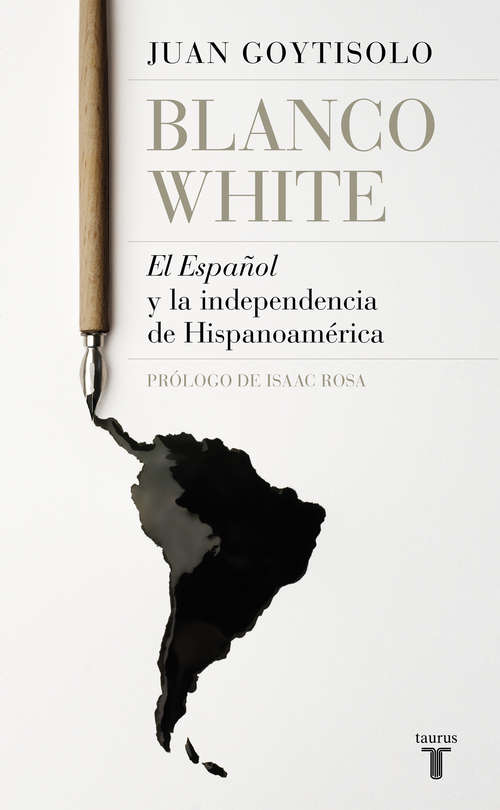 Book cover of Blanco White: El Español y la independencia de Hispanoamérica