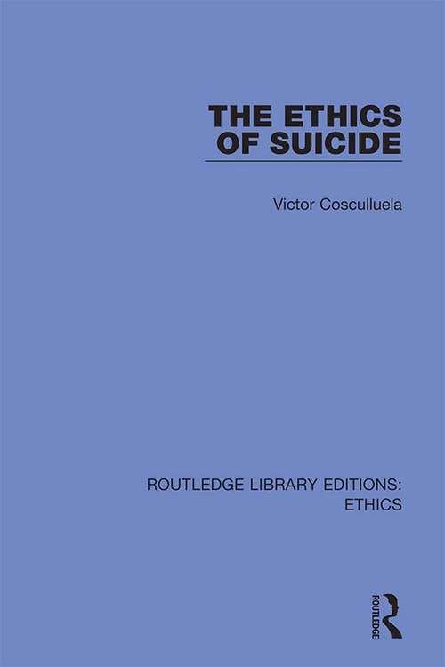 Book cover of The Ethics of Suicide