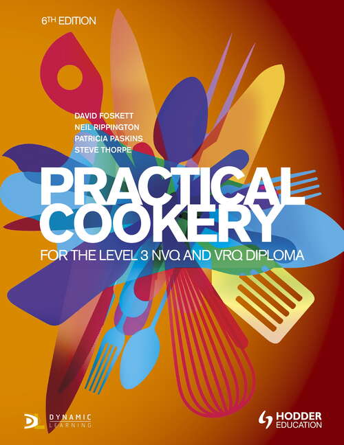 Practical Cookery for the Level 3 NVQ and VRQ Diploma