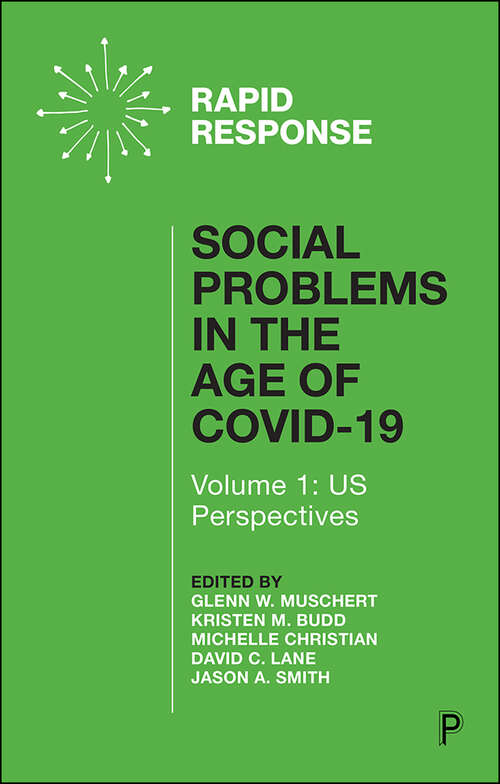 Social Problems in the Age of COVID-19 Vol 1: US Perspectives (SSSP Agendas for Social Justice)