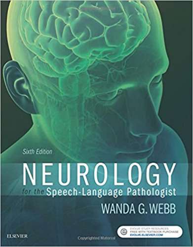 Book cover of Neurology for the Speech-Language Pathologist (Sixth Edition)