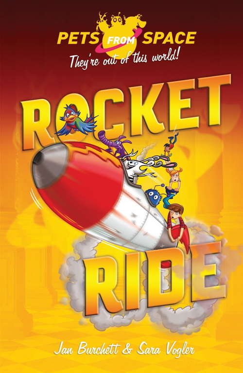 Rocket Ride: Book 4 (Pets from Space #4)