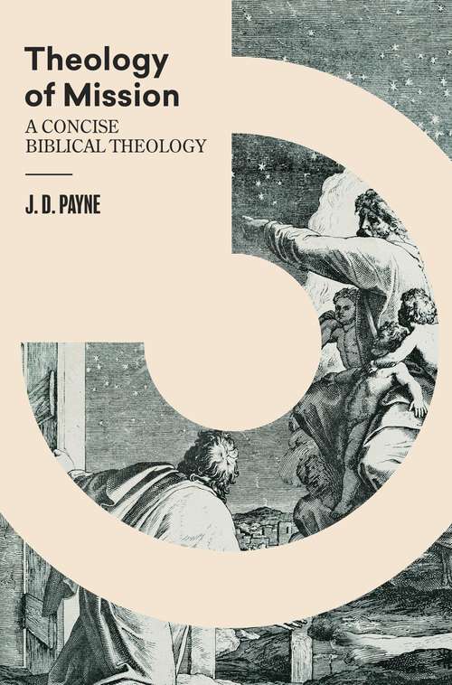 Book cover of Theology of Mission: A Concise Biblical Theology
