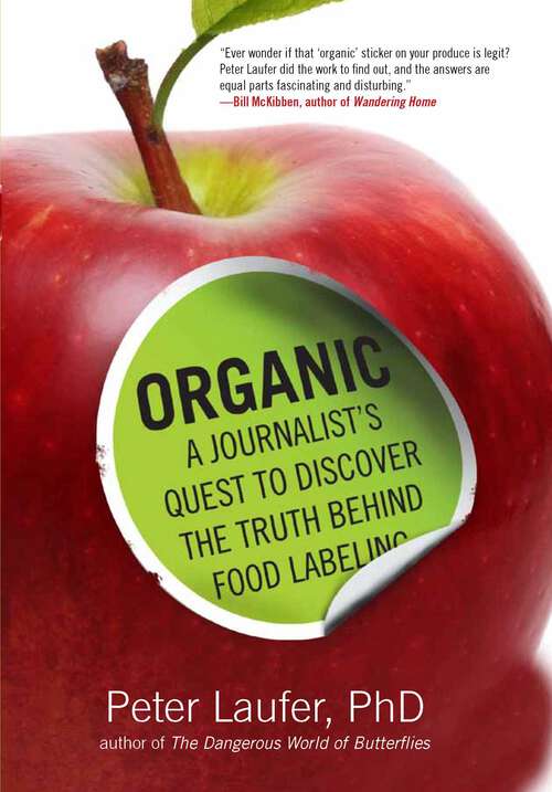 Book cover of Organic: A Journalist's Quest to Discover the Truth behind Food Labeling
