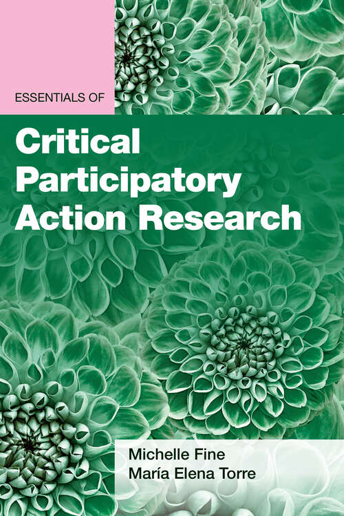 Book cover of Essentials of Critical Participatory Action Research (Essentials of Qualitative Methods Series)