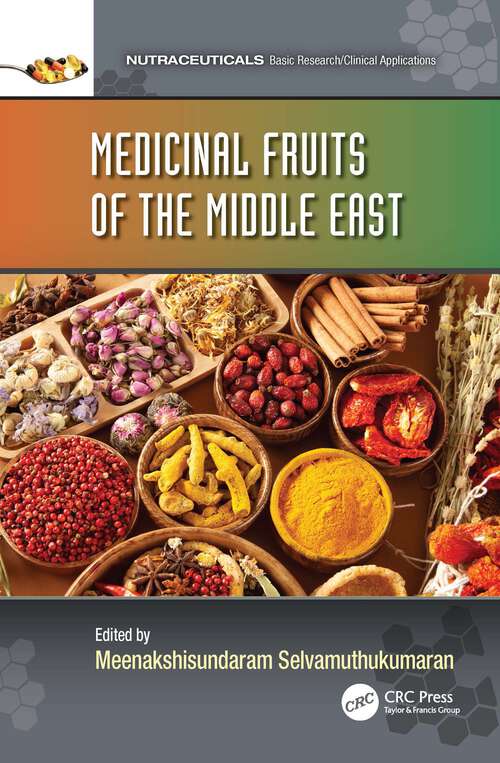 Book cover of Medicinal Fruits of the Middle East (1) (Nutraceuticals)