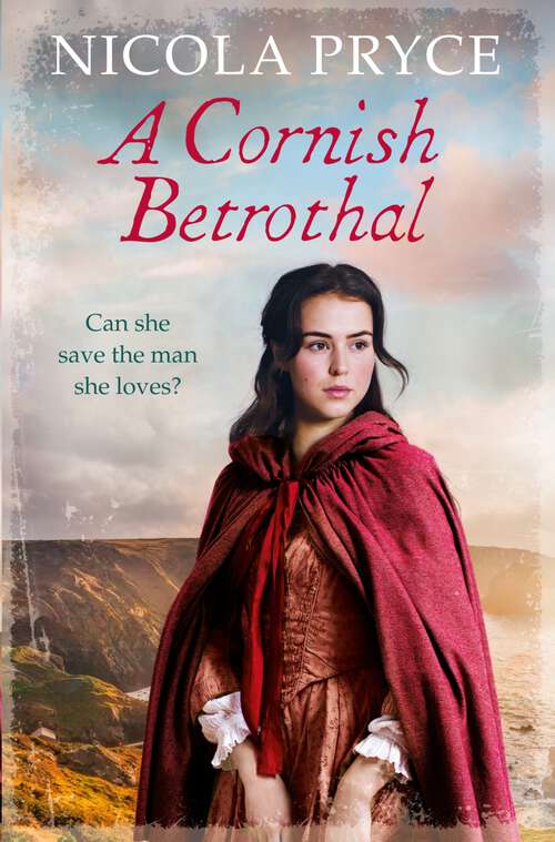 Book cover of A Cornish Betrothal: A Heart-warming Saga Of Friendship, Family And Love (Cornish Saga #5)