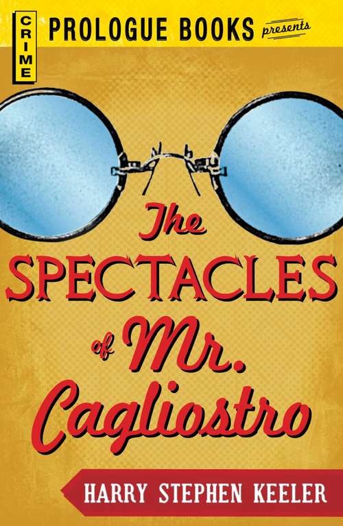 The Spectacles of Mr. Cagliostro