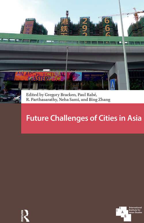 Book cover of Future Challenges of Cities in Asia (1) (Asian Cities)