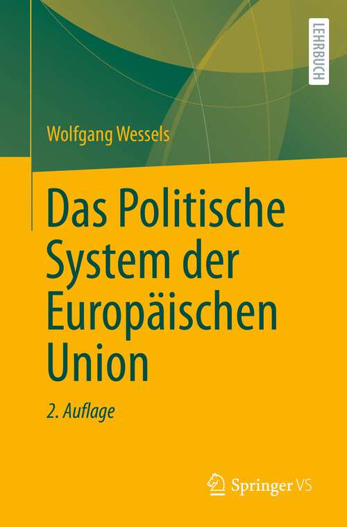 Book cover of Das Politische System der Europäischen Union (2. Aufl. 2022)