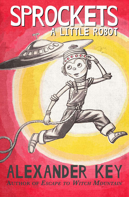 Book cover of Sprockets: A Little Robot (Digital Original) (Sprockets #1)