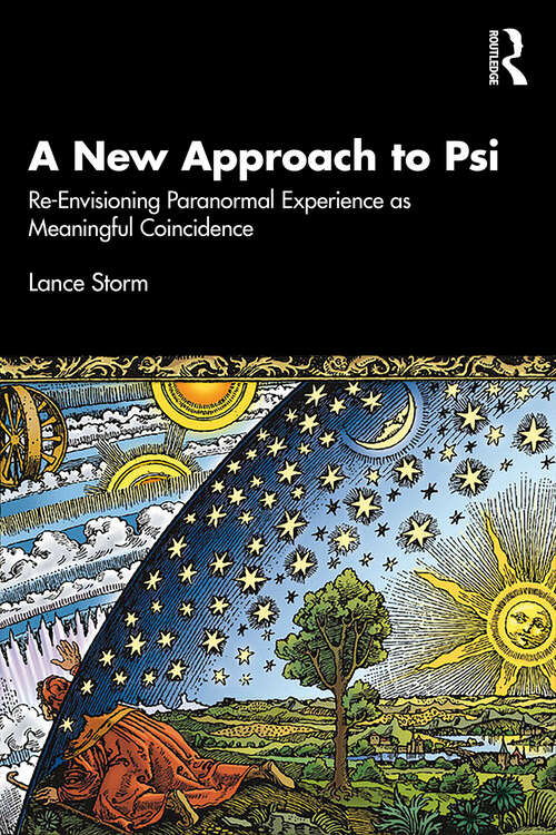 Book cover of A New Approach to Psi: Re-Envisioning Paranormal Experience as Meaningful Coincidence