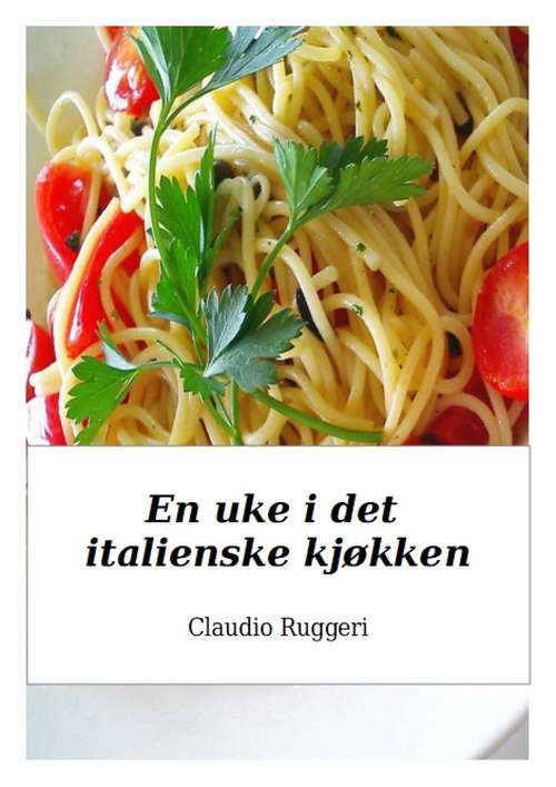 Book cover of En uke i det italienske kjøkken