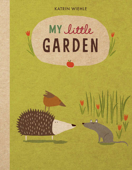 Book cover of My Little Garden (A Natural World Board Book)