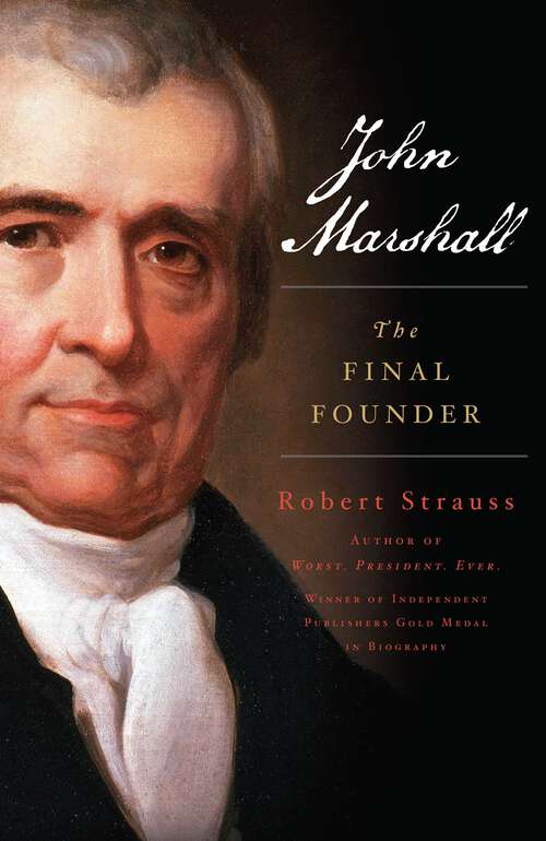 Book cover of John Marshall: The Final Founder