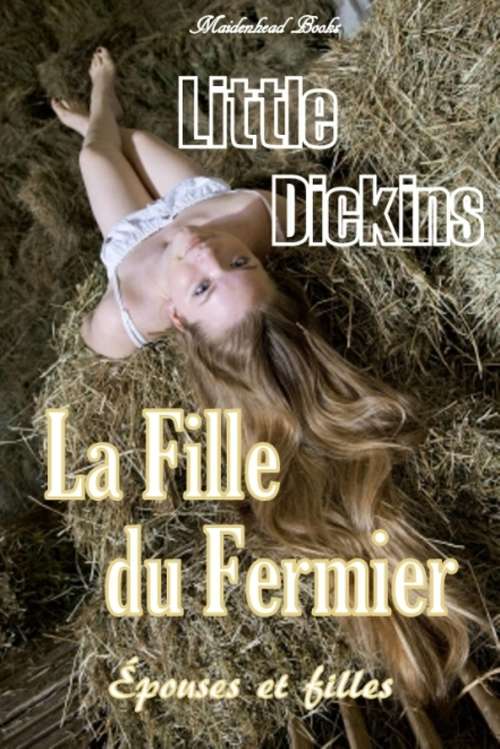 Book cover of La Fille du Fermier: épouses et filles