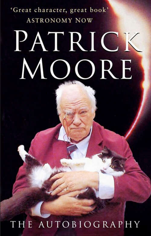 Book cover of Patrick Moore: The Autobiography