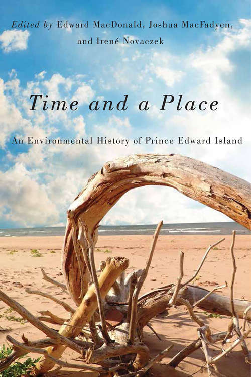 Book cover of Time and a Place: An Environmental History of Prince Edward Island