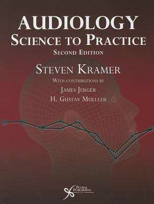 Book cover of Audiology: Science to Practice (Second Edition)