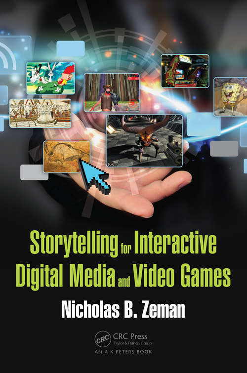 Book cover of Storytelling for Interactive Digital Media and Video Games