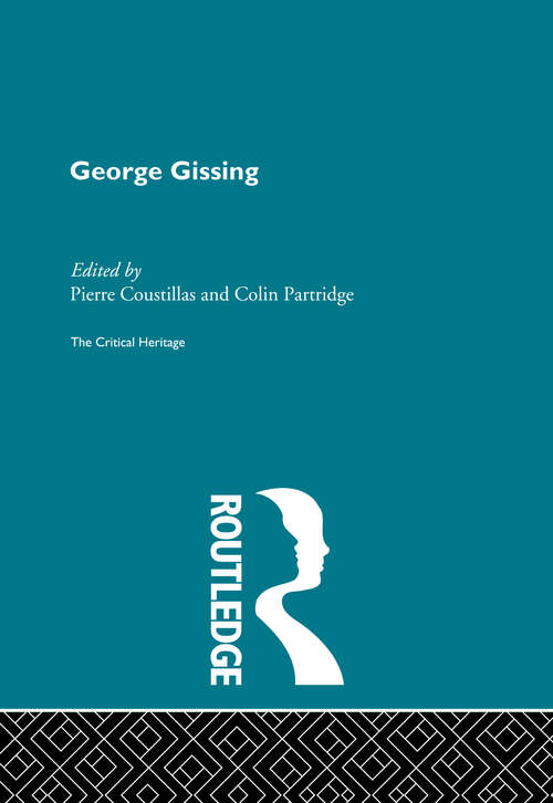 Book cover of George Gissing: The Critical Heritage (1880-1920 British Authors Ser.: No. 2)