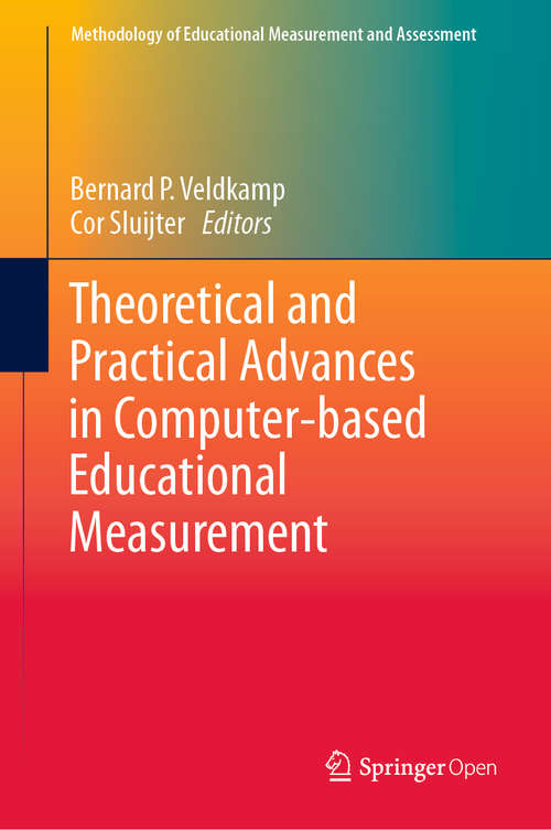 Book cover of Theoretical and Practical Advances in Computer-based Educational Measurement (1st ed. 2019) (Methodology of Educational Measurement and Assessment)