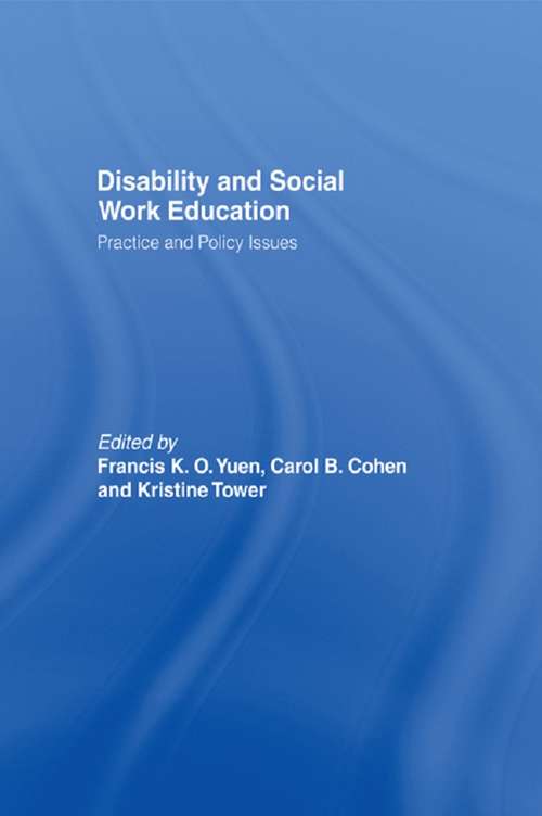 Disability and Social Work Education: Practice and Policy Issues
