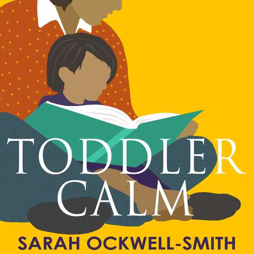 Book cover of ToddlerCalm: A guide for calmer toddlers and happier parents