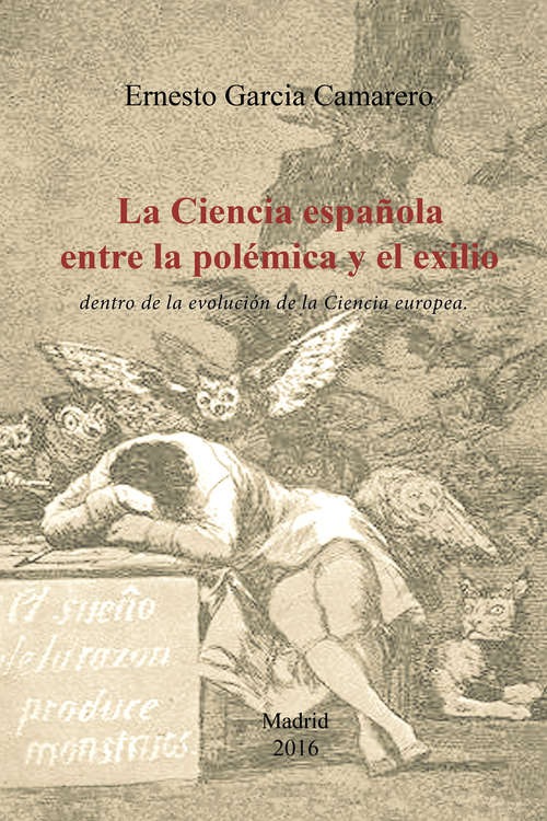 Book cover of La ciencia española entre la polémica y el exilio: Dentro de la evolución de la ciencia europea