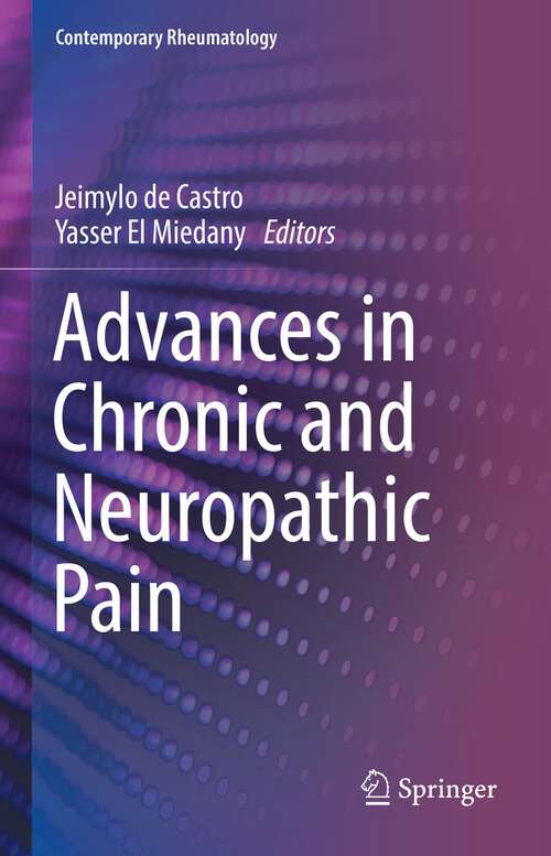 Advances in Chronic and Neuropathic Pain (Contemporary Rheumatology)