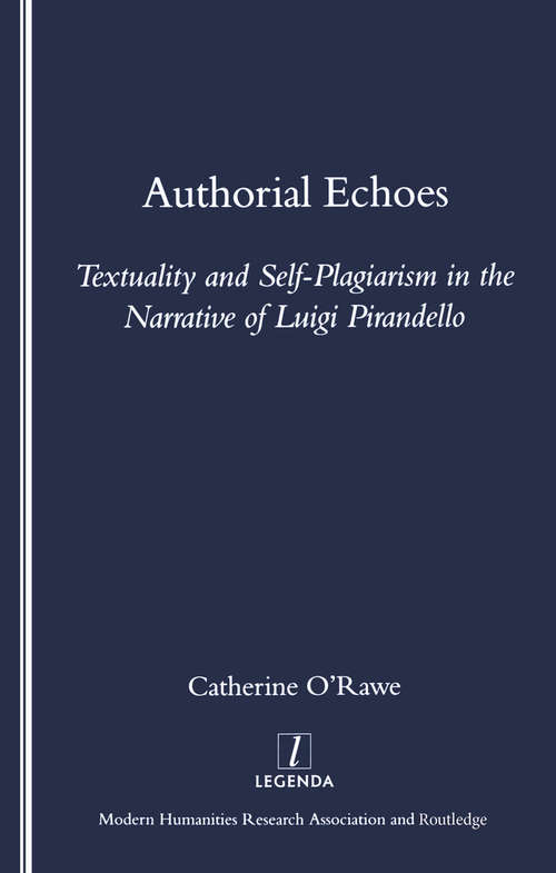Authorial Echoes: Textuality and Self-plagiarism in the Narrative of Luigi Pirandello