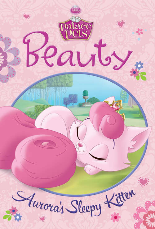 Book cover of Beauty: Aurora's Sleepy Kitten (Disney Princess: Palace Pets)