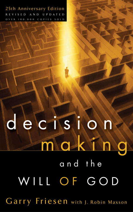 Decision Making and the Will of God: A Biblical Alternative to the Traditional View (Critical Concern Ser.)