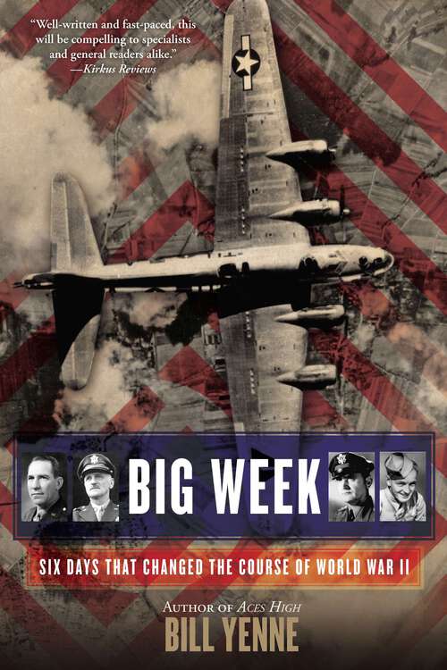 Book cover of Big Week: Six Days that Changed the Course of World War II