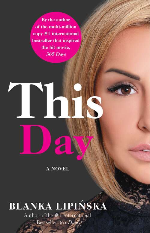 Book cover of This Day: A Novel (365 Days Bestselling Series #2)