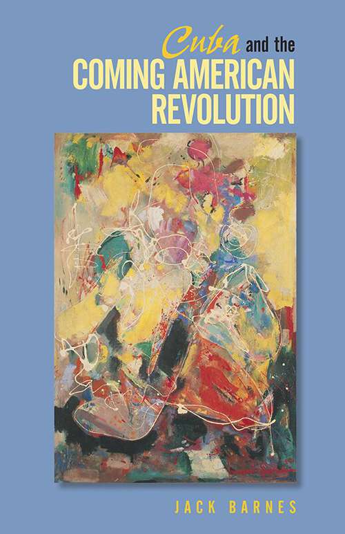 Book cover of Cuba and the Coming American Revolution