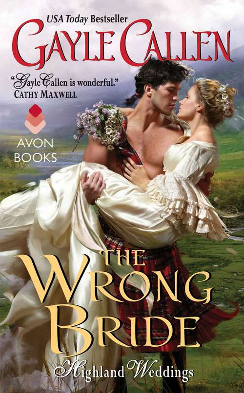 Book cover of The Wrong Bride: Highland Weddings (Highland Weddings #1)